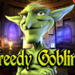 Greedy Goblins