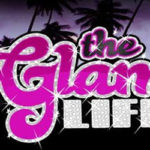 The Glam Life