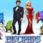Bloopers