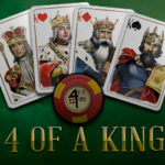 4 of a King