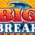 Big break