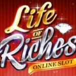 Life of Riches