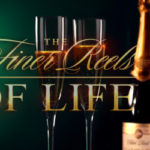 The Finer Reels Of Life