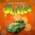The Groovy Sixties