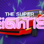 The Super Eighties