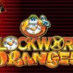 Clockwork oranges