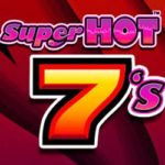 Super Hot 7’s