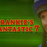 Frankie Fantastic 7
