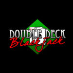 Double Deck Blackjack