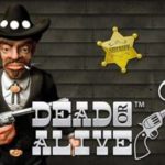 Dead or Alive